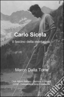 Carlo Sicola libro di Dalla Torre Marco