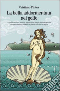 La bella addormentata nel golfo libro di Pintus Cristiano