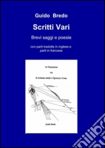 Scritti vari libro di Bredo Guido