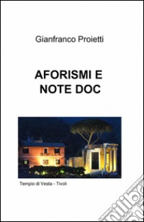 Aforismi e note doc libro di Proietti Gianfranco