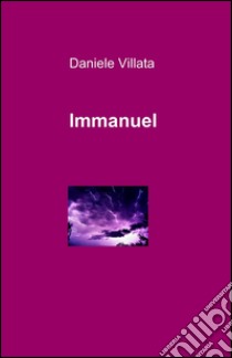 Immanuel libro di Villata Daniele