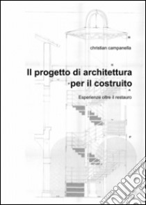 Il progetto di architettura per il costruito libro di Campanella Christian