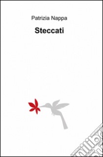 Steccati libro di Nappa Patrizia