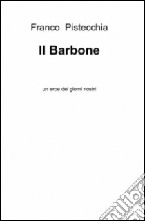 Il barbone libro di Pistecchia Franco