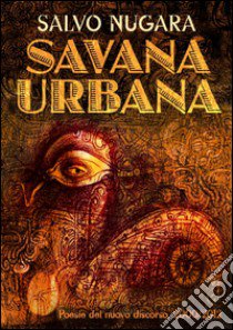 Savana urbana libro di Nugara Salvo