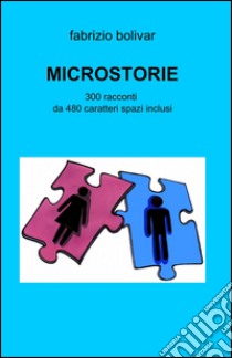 Microstorie libro di Bolivar Fabrizio