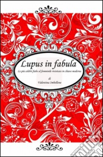 Lupus in fabula libro di Imbellone Valentina