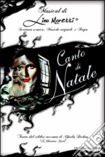 Canto di Natale libro di Moretti Lino