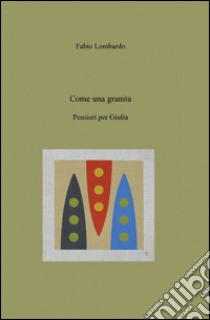 Come una granita libro di Lombardo Fabio