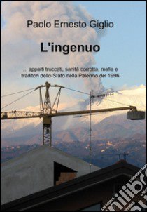 L'ingenuo libro di Giglio Paolo E.