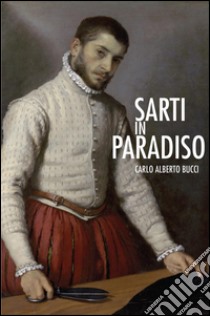 Sarti in paradiso libro di Bucci Carlo Alberto