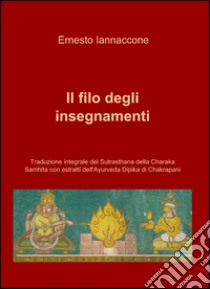 Il filo degli insegnamenti libro di Iannaccone Ernesto