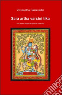 Sara artha varsini tika libro di Cakravartin Visvanatha