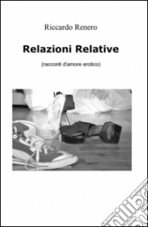 Relazioni relative libro di Renero Riccardo