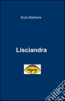 Lisciandra libro di Barbiera Enzo