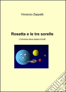 Rosetta e le tre sorelle libro di Zappalà Vincenzo