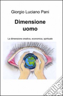 Dimensione uomo libro di Pani Giorgio L.