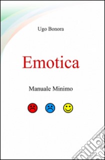 Emotica libro di Bonora Ugo