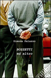 Bozzetti ed altro libro di Palazzo Simona