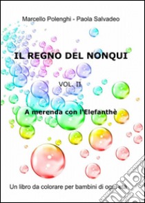 Il regno del nonqui libro di Polenghi Marcello; Salvadeo Paola G.