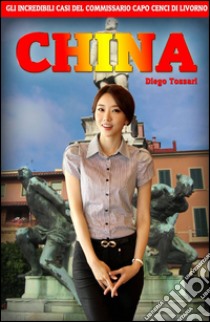 China libro di Tozzari Diego