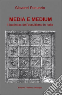 Media e medium libro di Panunzio Giovanni