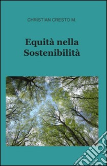 Equità nella sosteniblità libro di Cresto Miseroglio Christian