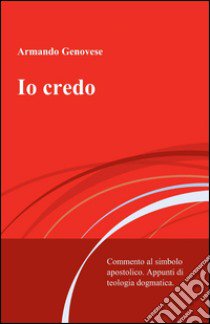 Io credo libro di Genovese Armando