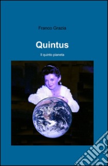 Quintus libro di Grazia Franco