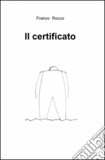 Il certificato libro di Rocco Franco