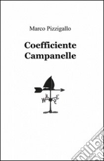 Coefficiente campanelle libro di Pizzigallo Marco