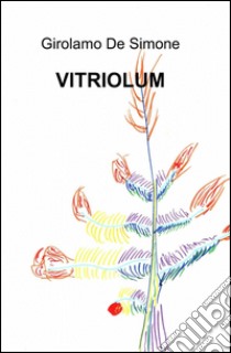 Vitriolum libro di De Simone Girolamo