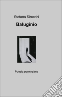 Baluginio libro di Sirocchi Stefano