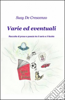 Varie ed eventuali libro di De Crescenzo Susy