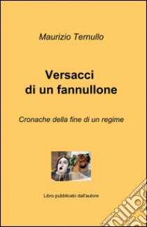 Versacci di un fannullone libro di Ternullo Maurizio