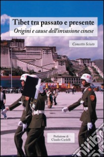 Tibet tra passato e presente libro di Sciuto Concetto