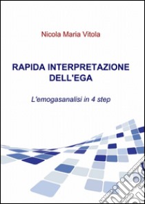 Rapida interpretazione dell'EGA libro di Vitola Nicola Maria