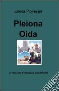 Pleiona Oida libro di Piovesan Enrica