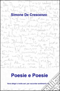 Poesie e poesie libro di De Crescenzo Simone