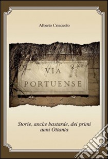 Via portuense libro di Criscuolo Alberto