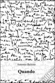 Quando libro di Belsito Antonio