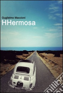 Hhermosa libro di Maccioni Guglielmo