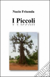 I piccoli libro di Frisenda Nucio