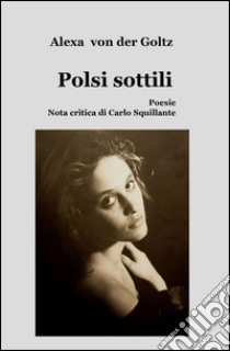 Polsi sottili libro di Goltz Alexa von der