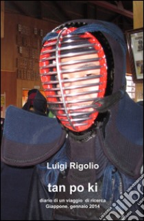 Tan po ki libro di Rigolio Luigi