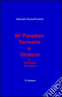 Ni' paradiso terrestre e dintorni libro di Roccaflorianis Marcello