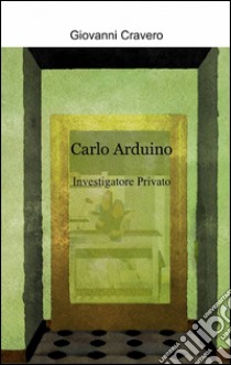 Carlo Arduino libro di Cravero Giovanni