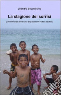 La stagione dei sorrisi libro di Bocchicchio Leandro