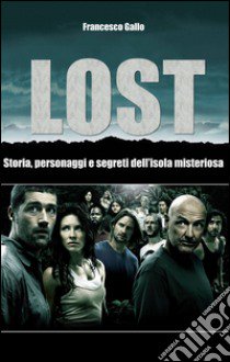 Lost libro di Gallo Francesco