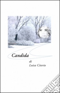 Candida libro di Citerio Luisa